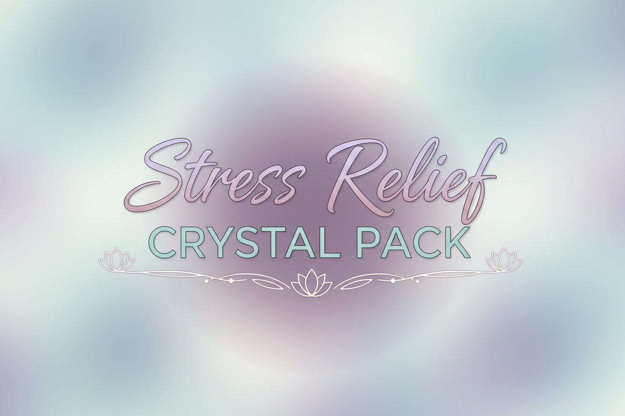 ๐โโ๏ธ Stress Relief Crystal Pack โ Calm โข Soothe โข Restore